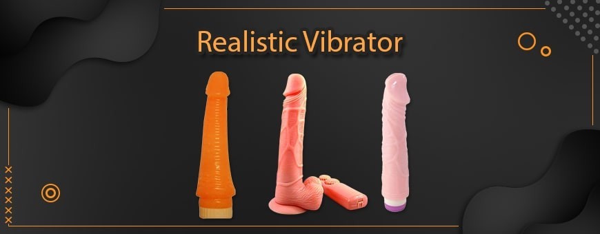 Realistic dildo vibrator online in India for utmost pleasure